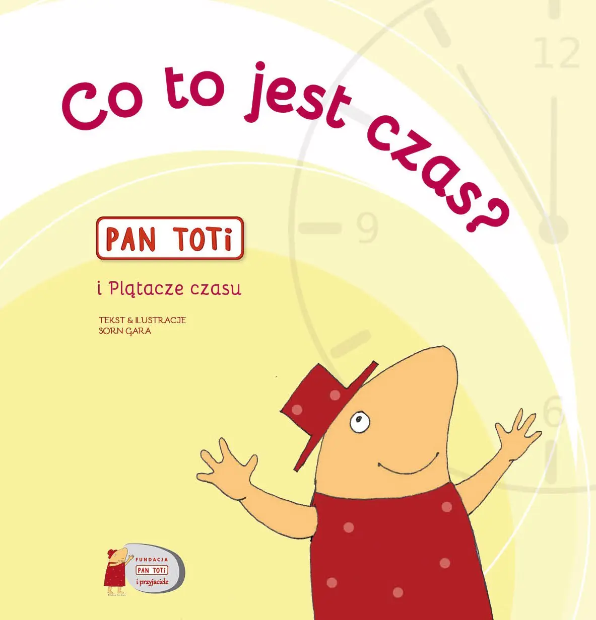 Książka - Co to jest czas? Pan Toti i Plątacze czasu