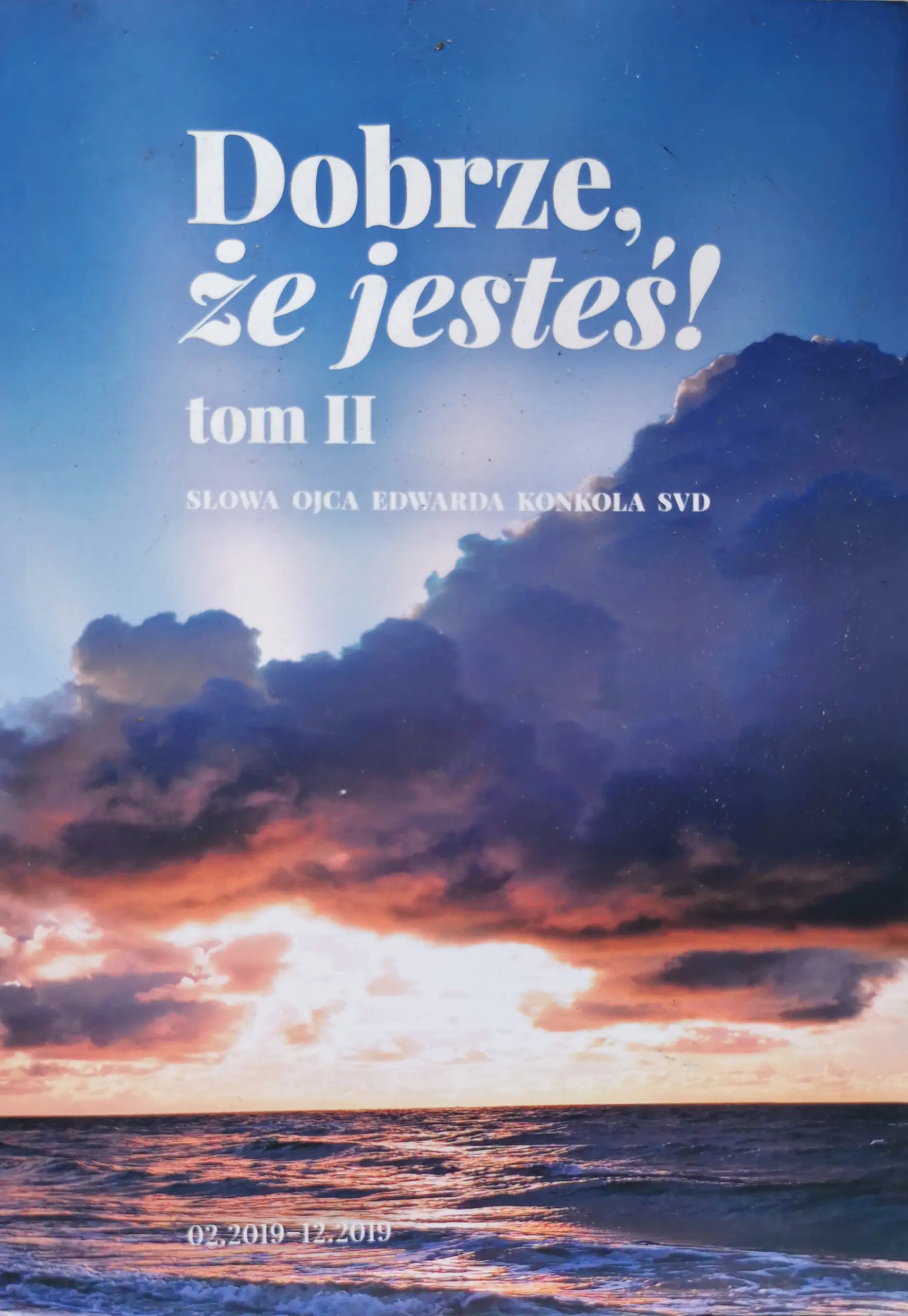 Książka - Dobrze że jesteś Tom II