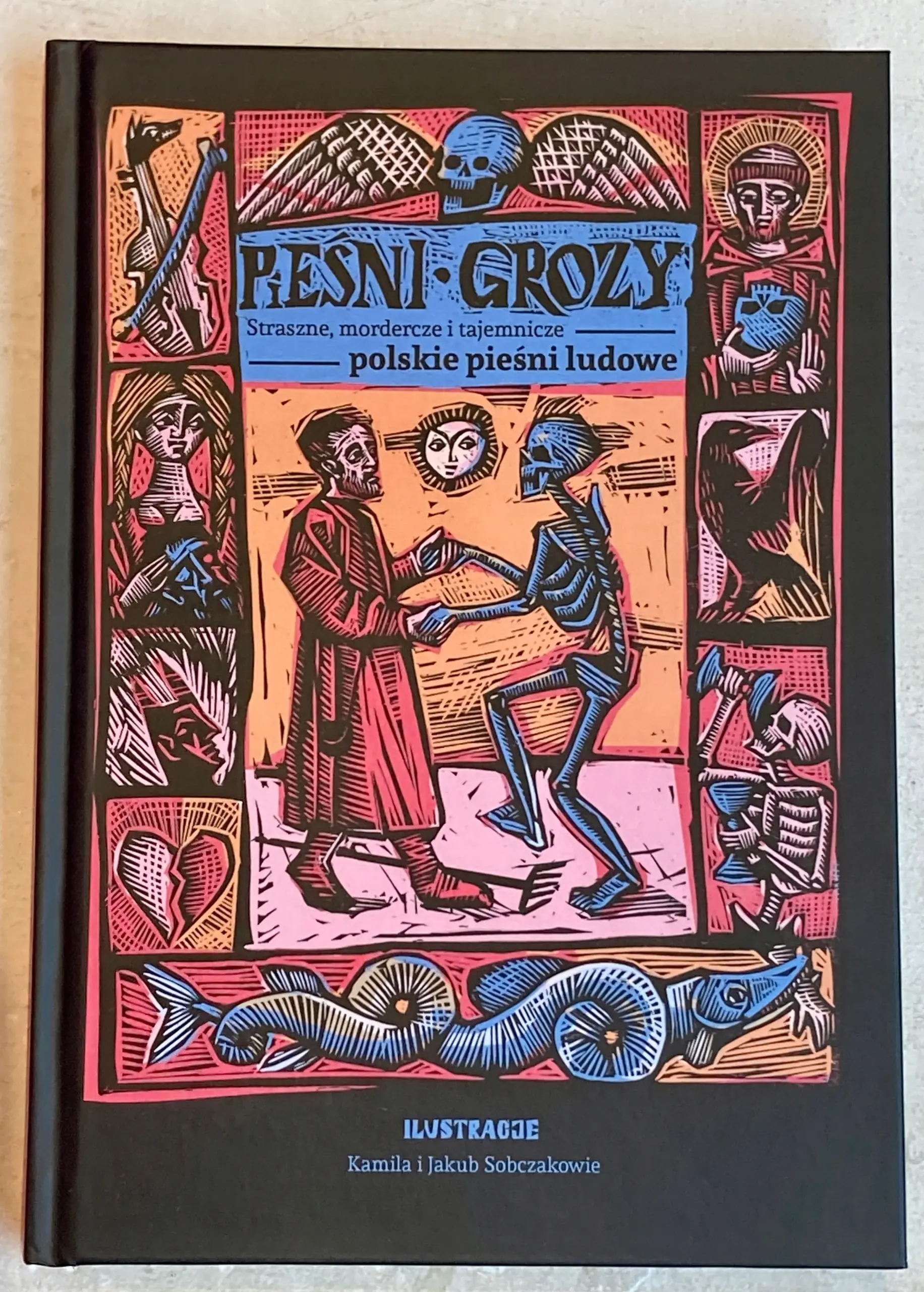 Książka - Pieśni Grozy. Straszne, mordercze i tajemnicze polskie pieśni ludowe