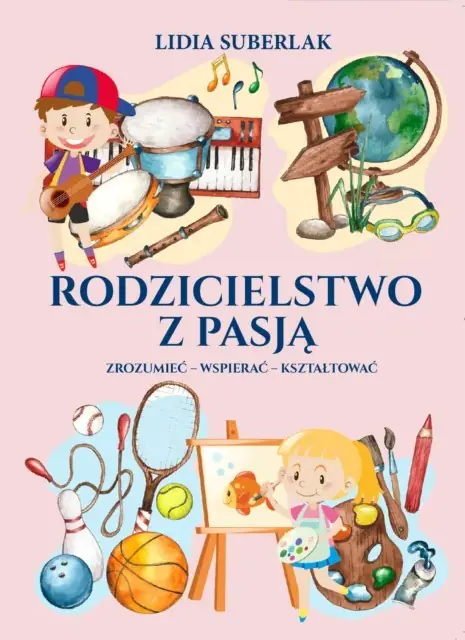 Książka - Rodzicielstwo z pasją