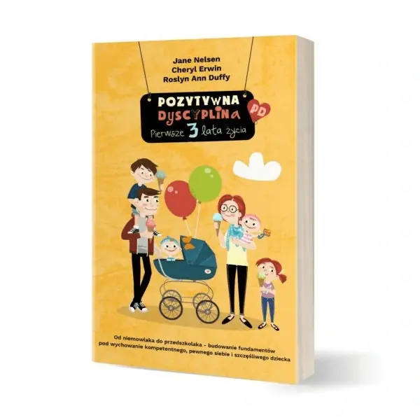 Książka - Pozytywna dyscyplina pierwsze 3 lata życia