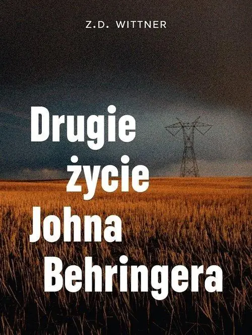Książka - Drugie życie Johna Behringera