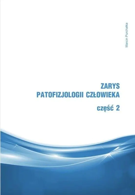 Książka - Zarys patofizjologii człowieka. Część 2