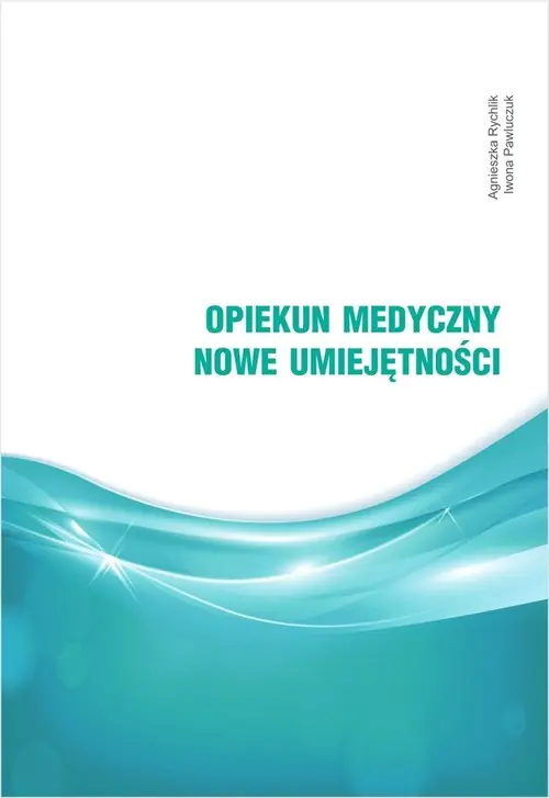 Książka - Opiekun medyczny. Nowe umiejętności