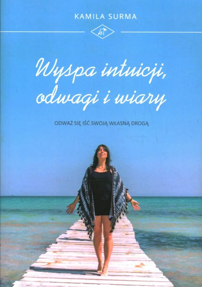 Książka - WYSPA INTUICJI, ODWAGI I WIARY