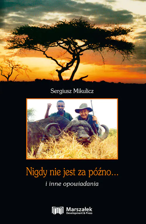 Książka - Nigdy nie jest za późno... i inne opowiadania