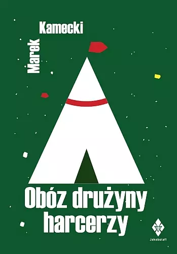 Książka - Obóz drużyny harcerzy w XXI wieku