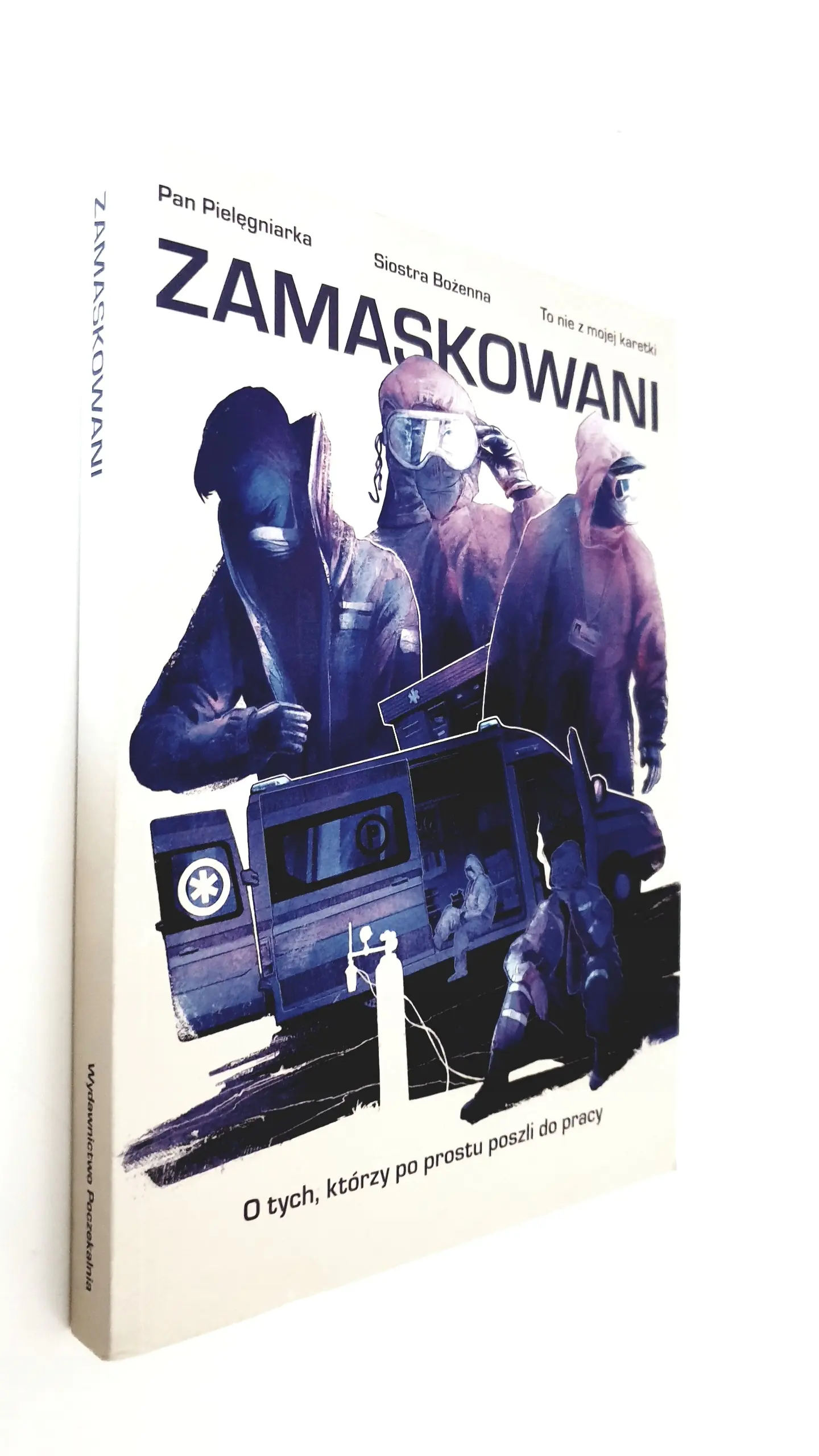 Książka - Zamaskowani O tych którzy po prostu poszli do pracy