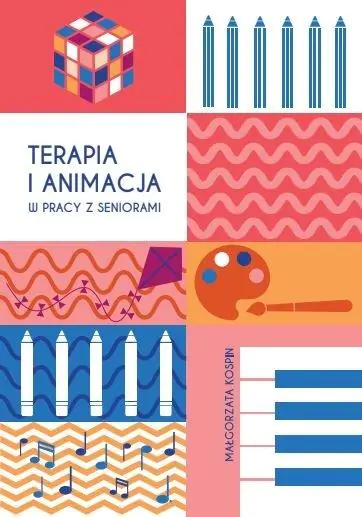 Książka - Terapia i animacja w pracy z seniorami