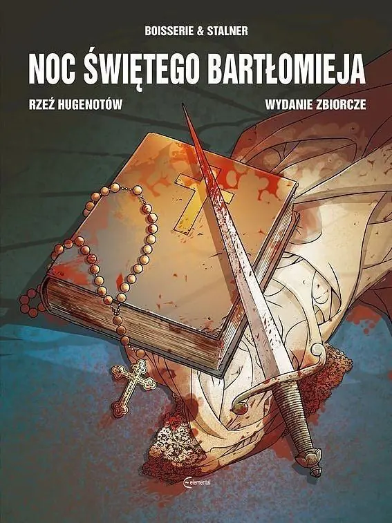 Książka - Noc Świętego Bartłomieja. Rzeź Hugenotów. Wydanie zbiorcze