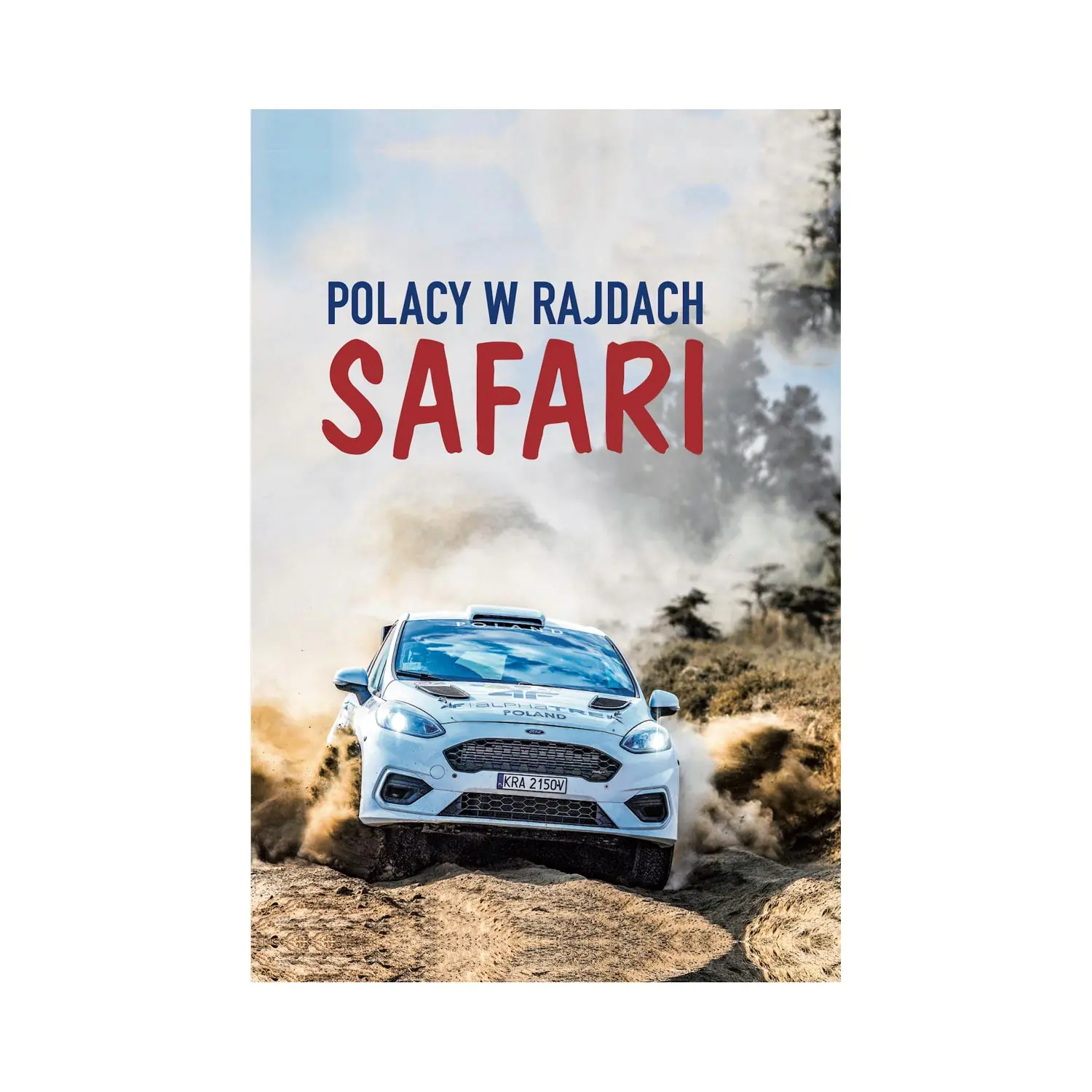Książka - Polacy W Rajdach Safari