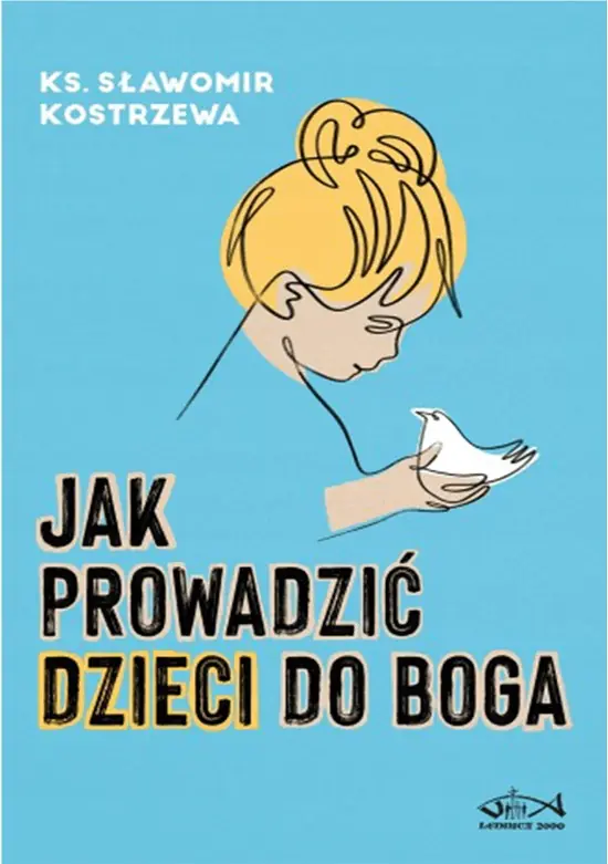 Książka - Jak prowadzić dzieci do Boga
