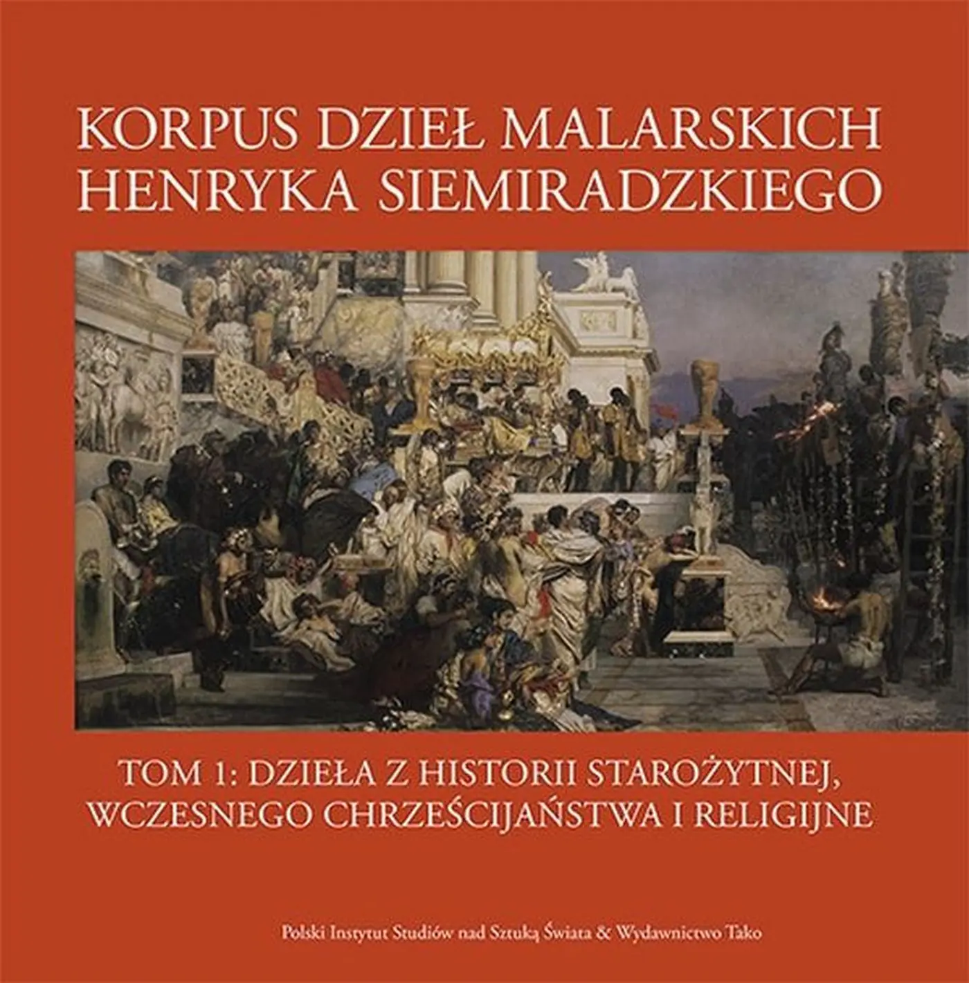 Książka - Korpus dzieł malarskich Henryka Siemiradzkieg.o Tom 1
