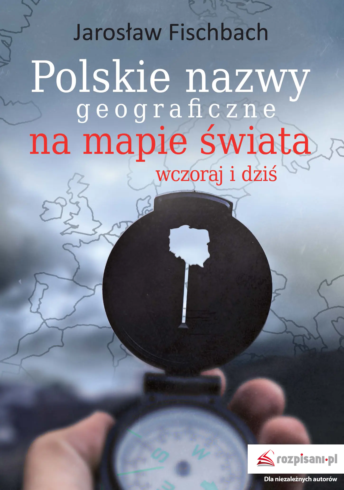 Książka - Polskie nazwy geograficzne na mapie świata