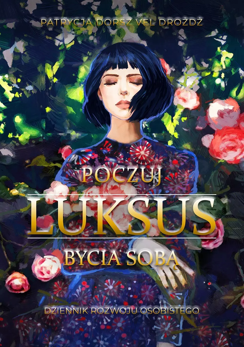 Książka - Poczuj Luksus Bycia Sobą Dziennik Rozwoju Osobistego