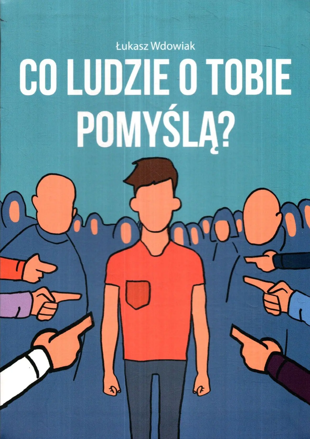 Książka - Co ludzie o Tobie pomyślą