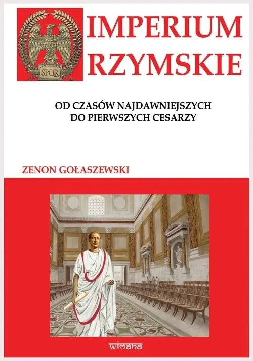 Książka - Imperium Rzymskie. Od czasów najdawniejszych do pierwszych cesarzy