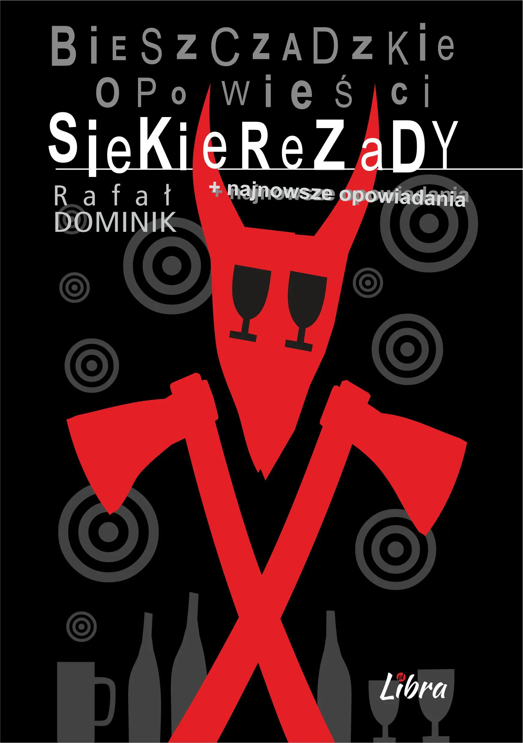 Książka - Bieszczadzkie opowieści Siekierezady + najnowsze opowiadania