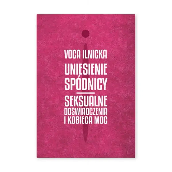 Książka - Uniesienie spódnicy