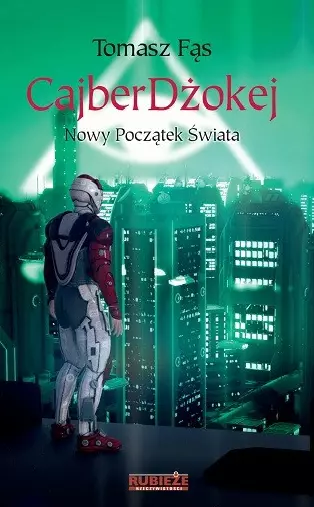 Książka - Rubieże Rzeczywistości. Cajber Dżokej. Nowy początek świata