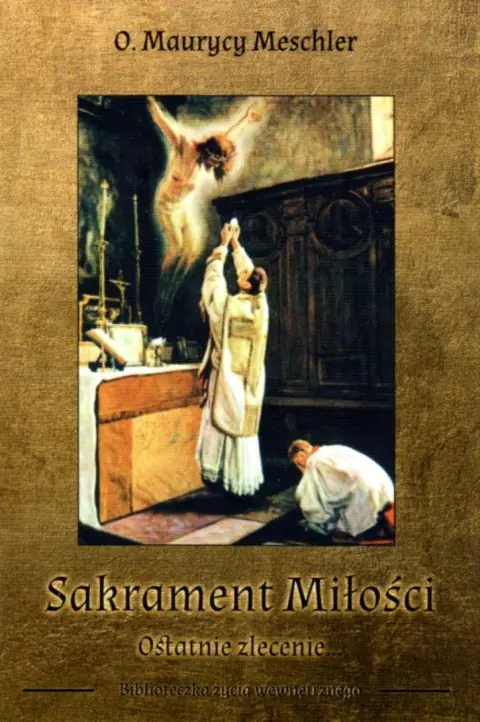 Książka - Sakrament Miłości. Ostatnie zlecenie...