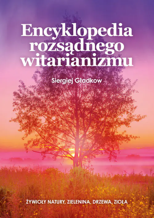 Książka - Encyklopedia rozsądnego witarianizmu