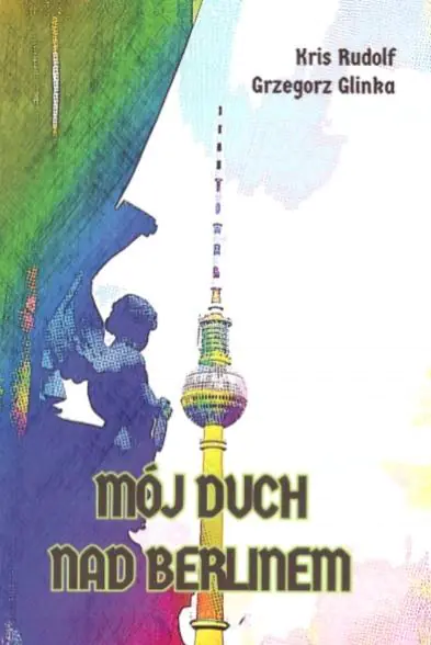 Książka - Mój duch nad Berlinem