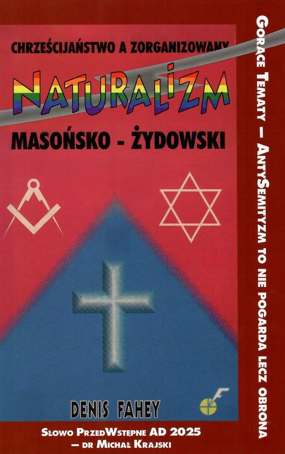 Książka - Chrześcijaństwo a zorganizowany naturalizm masońsko-żydowski