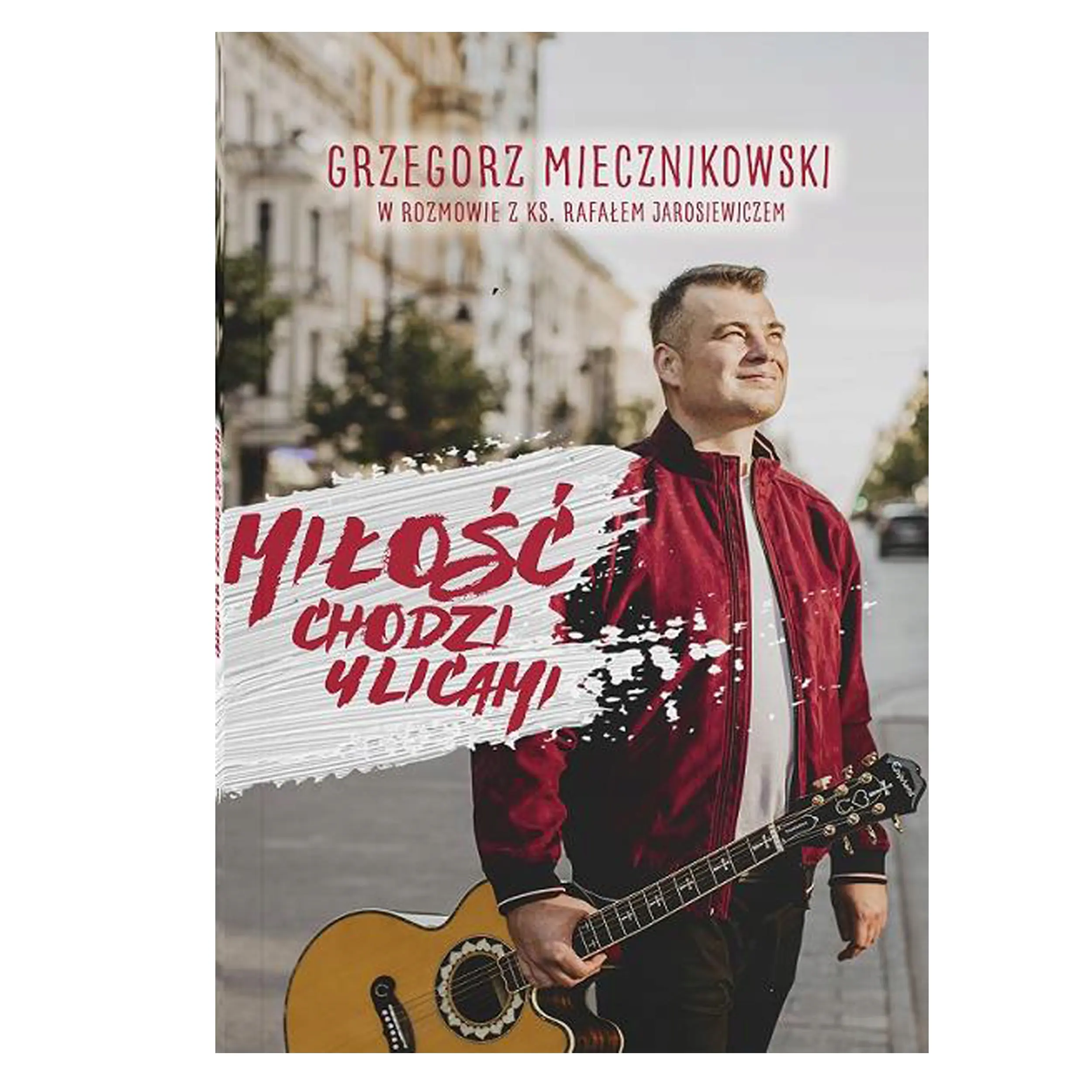 Książka - Miłość chodzi ulicami