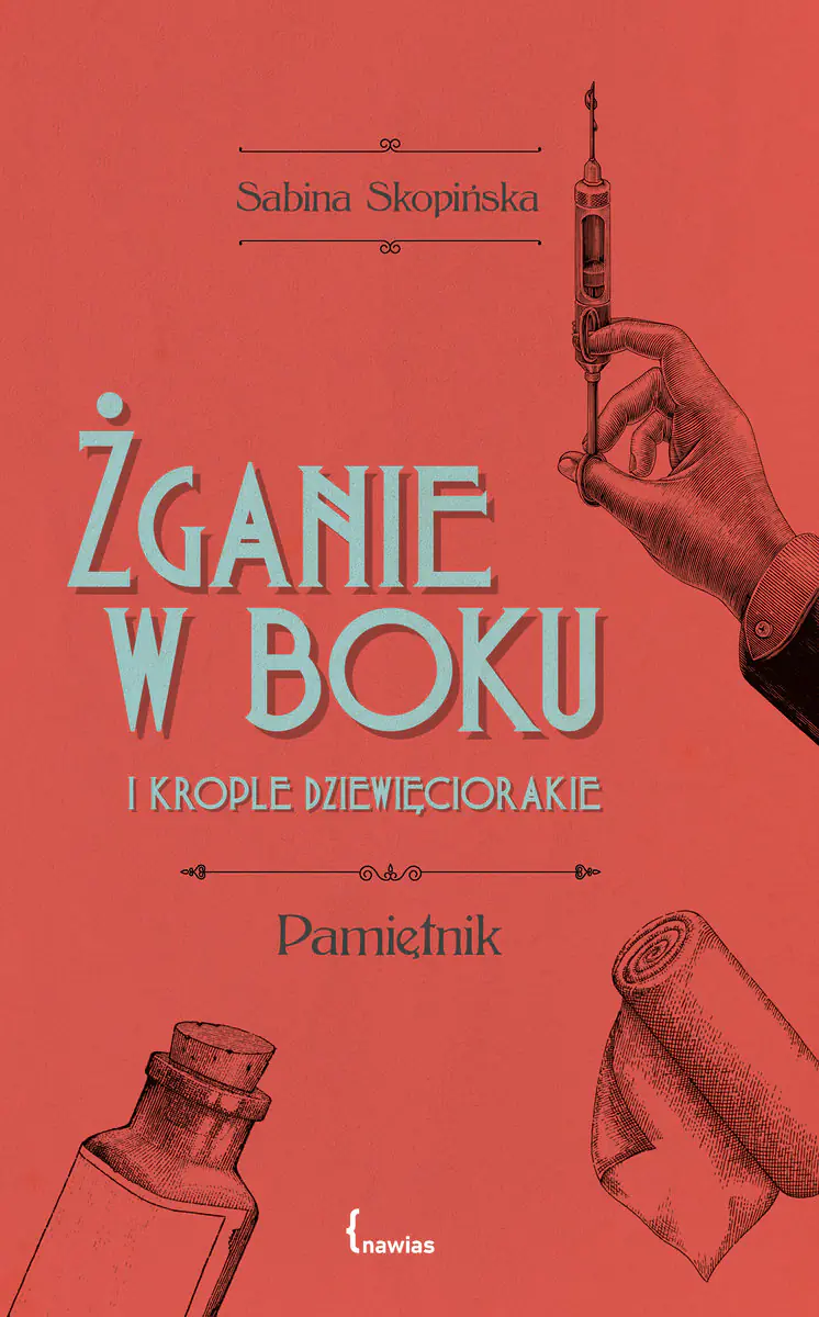 Książka - Żganie w boku i krople dziewięciorakie. Pamiętnik