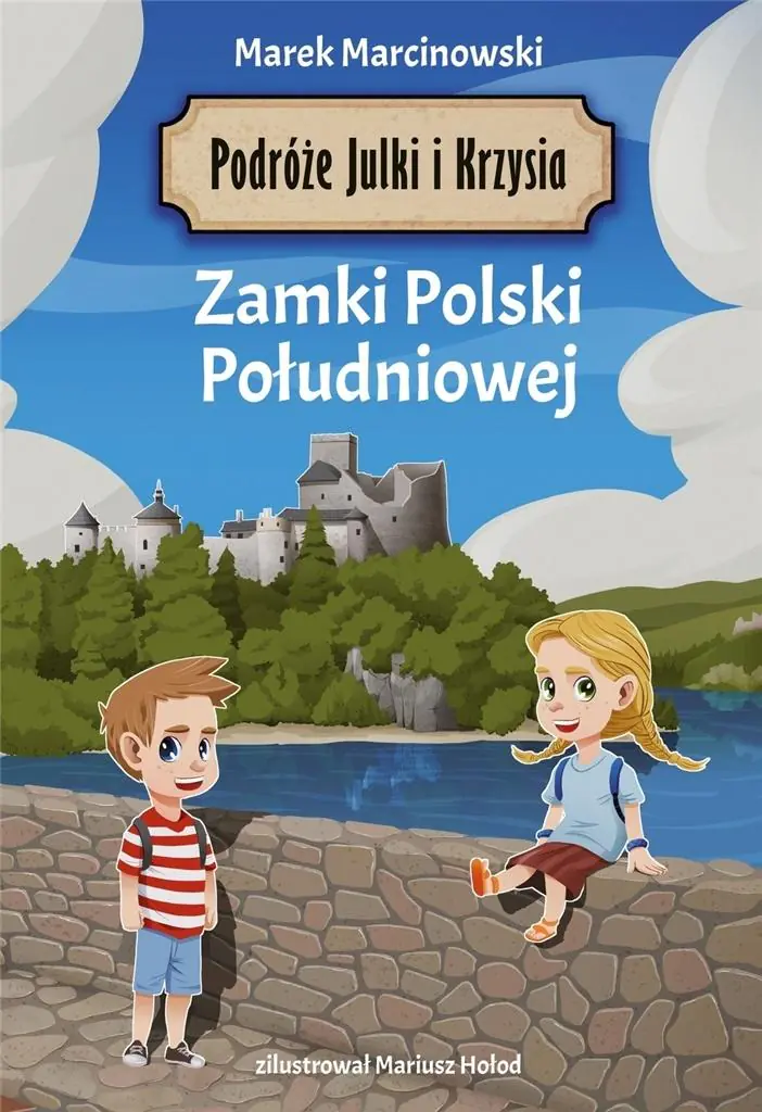 Książka - Zamki Polski Południowej. Podróże Julki i Krzysia