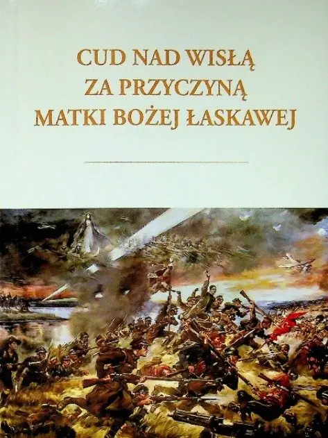 Książka - Cud nad Wisłą za przyczyną Matki Bożej Łaskawej