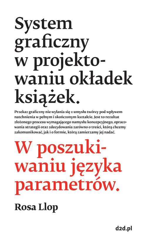 Książka - System graficzny w projekto­­waniu okła­dek książek. W poszuki­waniu języka parametrów