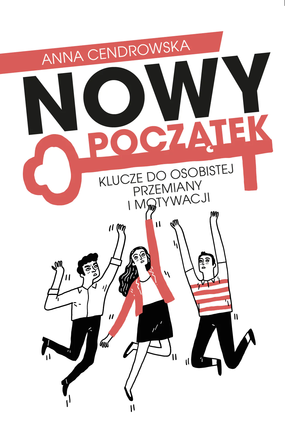 Książka - Nowy Początek. Klucze do osobistej przemiany i motywacji