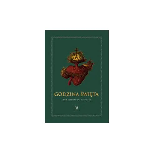 Książka - Godzina Święta. Zbiór tekstów do rozważań