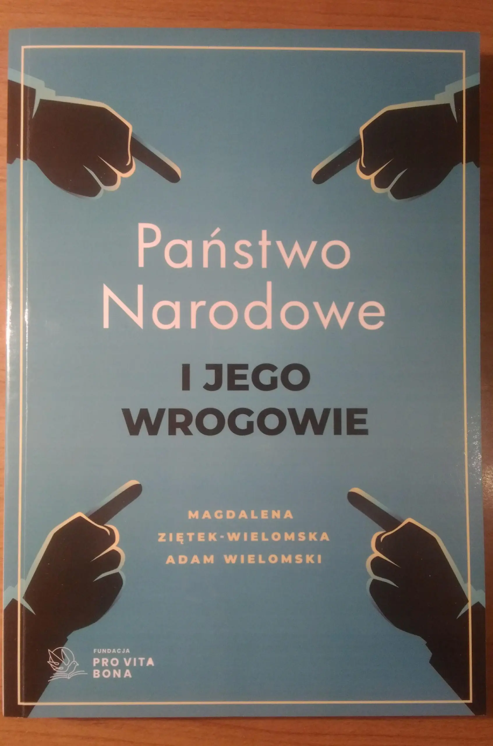 Książka - Państwo narodowe i jego wrogowie