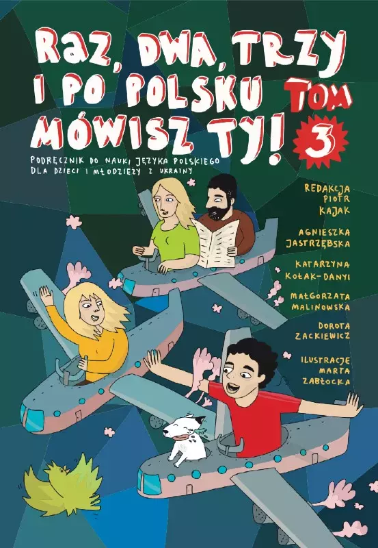 Książka - Raz, dwa, trzy i po polsku mówisz TY! Tom 3. Podręcznik do nauki języka polskiego dla dzieci z Ukrainy