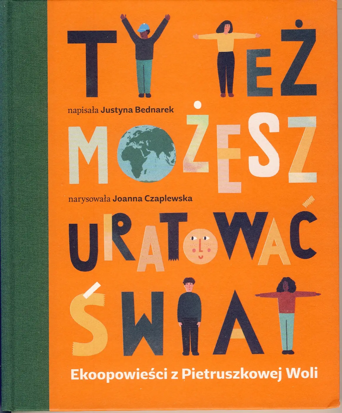 Książka - Ty Też Możesz Uratować Świat