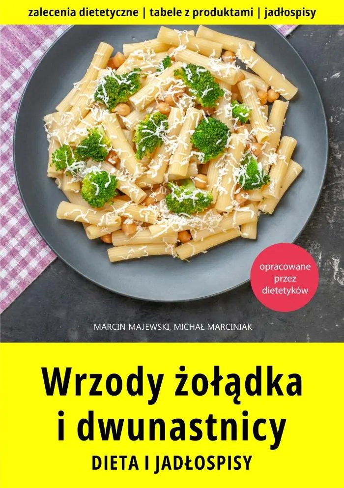 Książka - Wrzody żołądka i dwunastnicy. Dieta i jadłospisy
