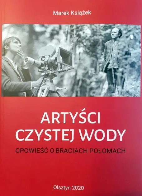 Książka - Marek Książek Artyści czystej wody. Opowieść o braciach Połomach
