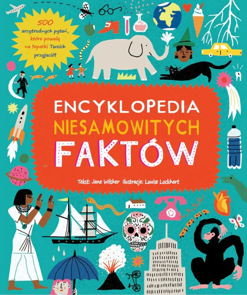 Książka - Encyklopedia niesamowitych faktów