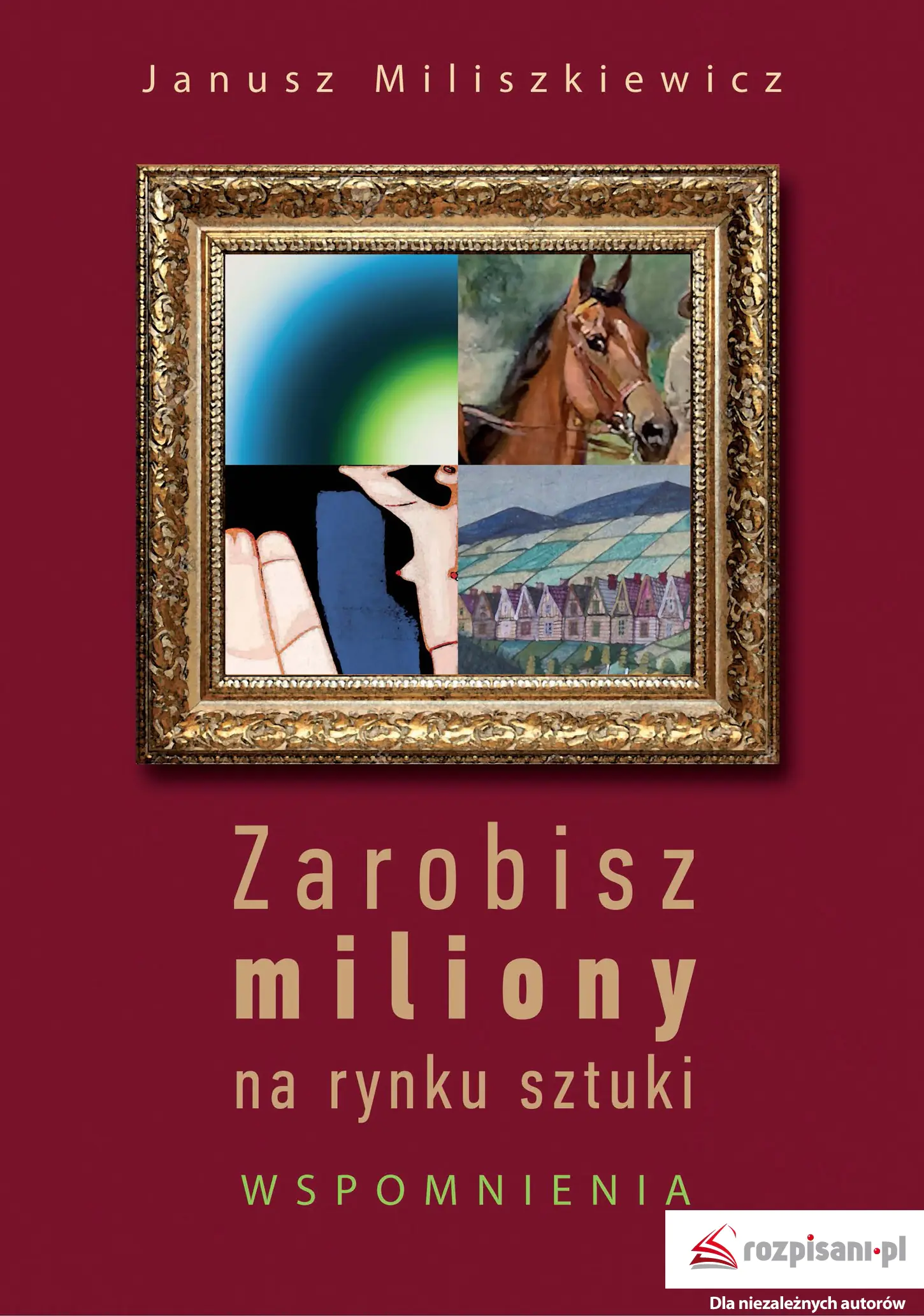 Książka - Zarobisz miliony na rynku sztuki. Wspomnienia