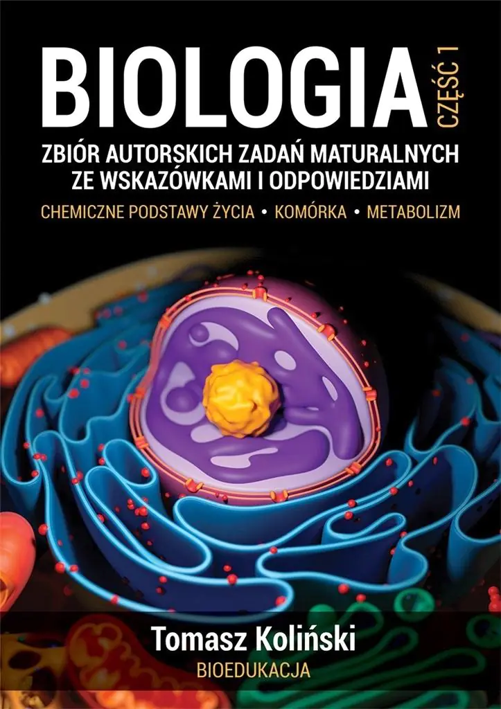 Książka - Biologia cz 1 Zbiór autorskich zadań maturalny