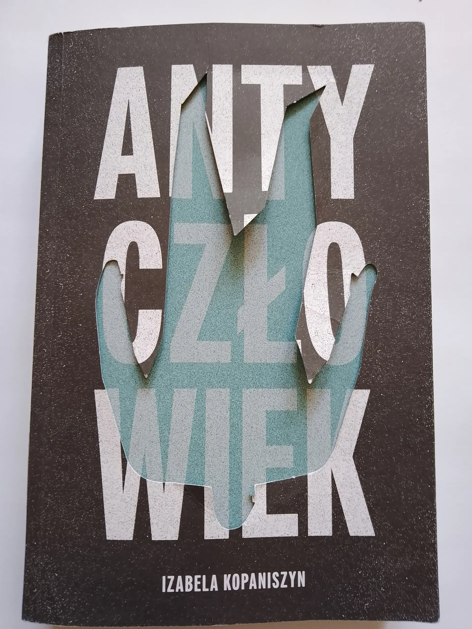 Książka - Antyczłowiek. Mroczna strona człowieka