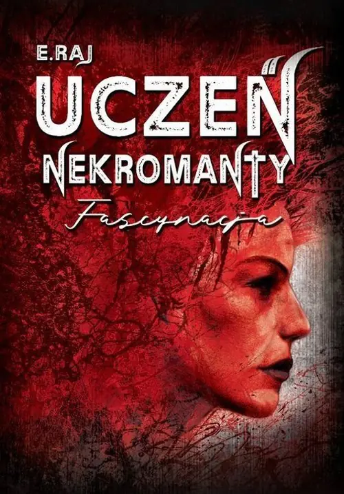 Książka - Uczeń Nekromanty. Tom 2. Fascynacja