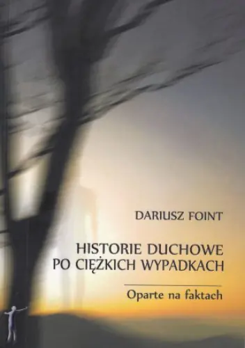 Książka - Historie duchowe po ciężkich wypadkach