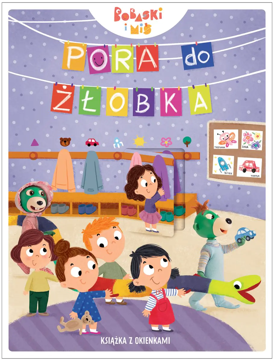 Książka - Pora do żłobka. Bobaski i Miś. Książka z okienkami