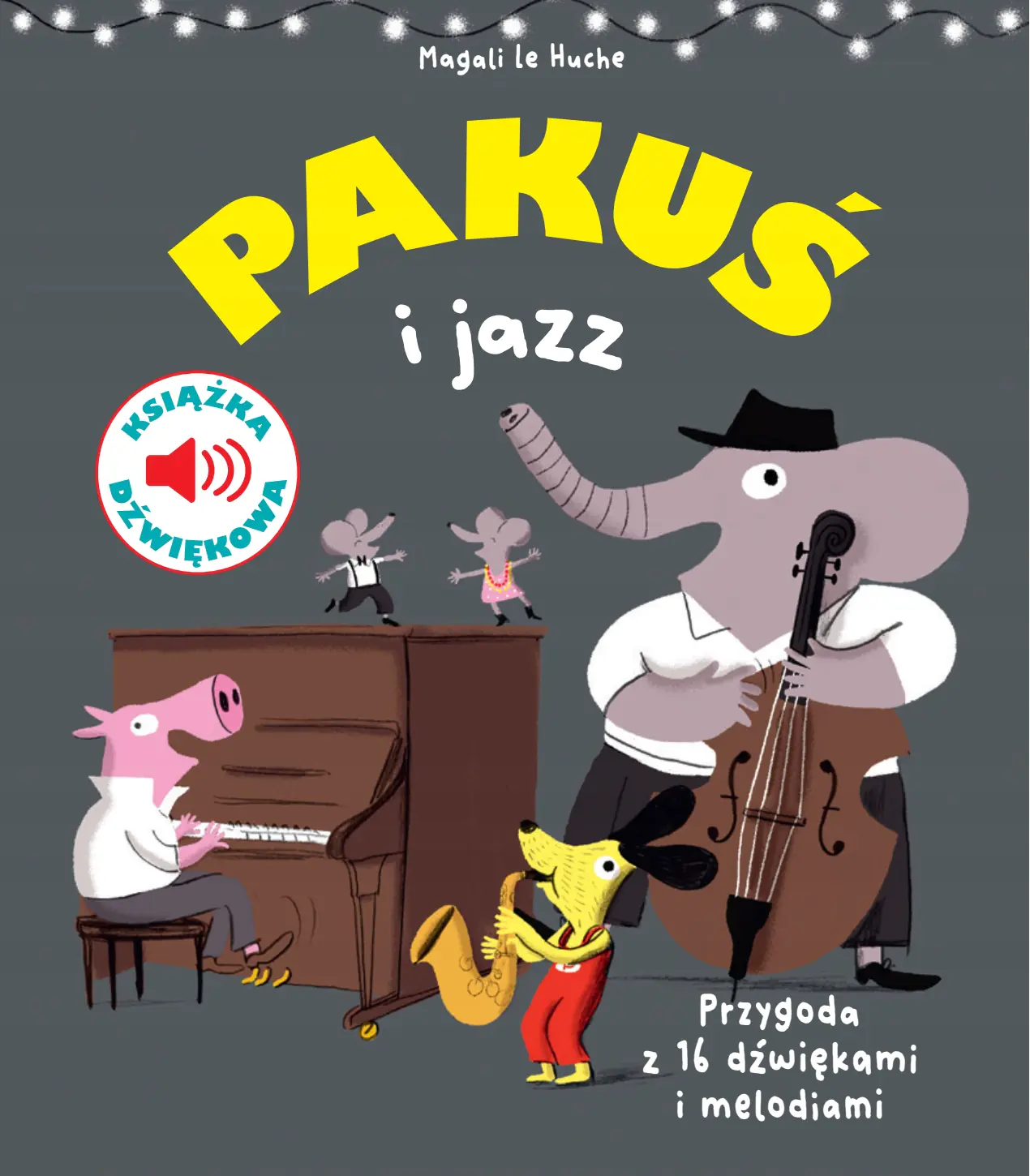Książka - Pakuś i jazz. Książka dźwiękowa