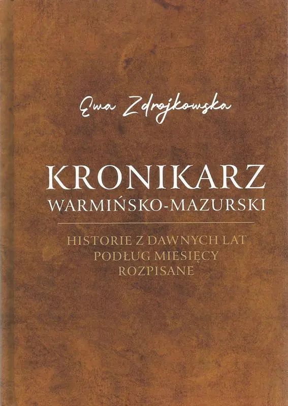Książka - Kronikarz warmińsko-mazurski