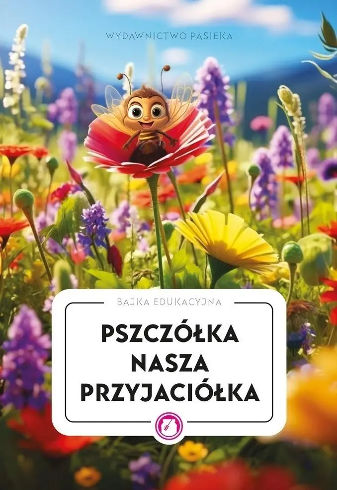 Książka - Pszczółka nasza przyjaciółka